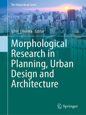 cover image of Morphological Research in Planning, Urban Design and Architecture